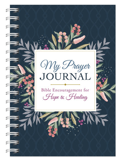 My Prayer Journal: Prayers for Hope & Healing